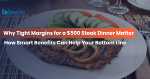 How Smart Benefits Can Help Your Bottom Line